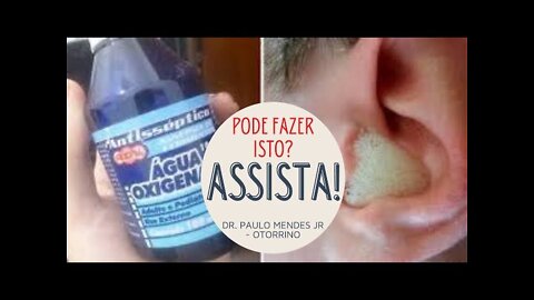 ÁGUA OXIGENADA: Pode usar no ouvido, nariz e na garganta? Dr. Paulo Mendes Jr, OTORRINO, te explica.