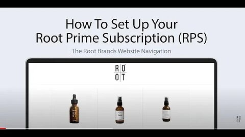 02 How to Set Up Your Root Prime Subscription Website Navigation The ROOT Brands