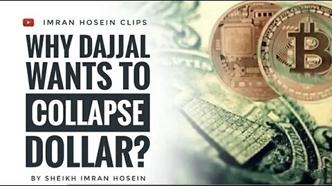 Sheikh Imran Hosein: WHY DAJJAL WANT'S TO COLLAPSE DOLLAR?