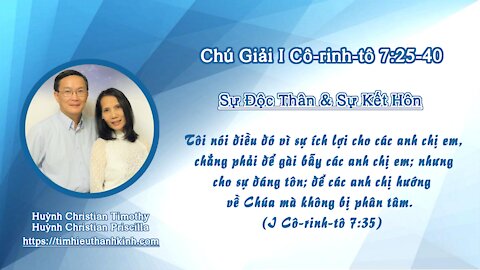 Chú Giải I Cô-rinh-tô 07:25-40 Sự Độc Thân và Sự Kết Hôn