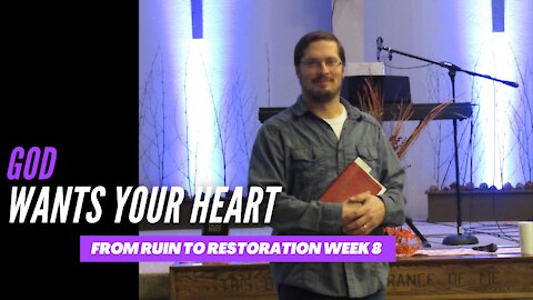 God wants Your Heart │ Book of Ezra Week 8│Pastor Joel Bremer