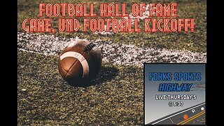 Forks Sports Highway - "NFL Hall of Fame Game, MLB Trade Deadline Updates, UND Football Kickoff"
