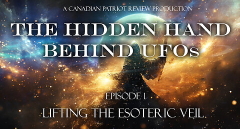 The Hidden Hand Behind UFOs Episode 1: Lifting the Esoteric Veil