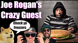 Joe Rogan Guest Turns Out To Be Maniac