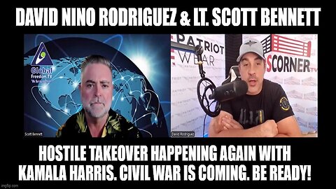 David Nino Rodriguez & Lt. Scott Bennett: Civil War Is Coming. Be Ready!