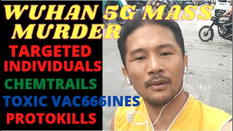 WUHAN 5G MASS MURDER ("Corona Lierus Deaths")