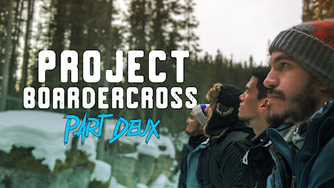 PROJECT BOARDERCROSS | PART DEUX (Dog-sledding & Johnston Canyon with the GoBros) - GoPro 4K