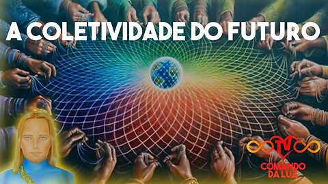 A Coletividade do Futuro