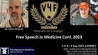 Free Speech in Medicine Conf. 2023, w. Dr. Chris Milburn