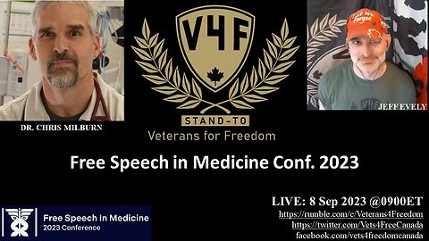 Free Speech in Medicine Conf. 2023, w. Dr. Chris Milburn