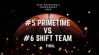 Rise Basketball Championship Game- Primetime vs Shift Team "The Miracle Shot in Fresno"