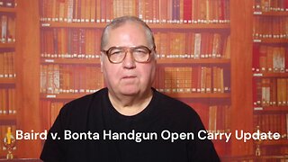 Baird v. Bonta handgun Open Carry Update 10-28-2023