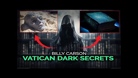 Billy Carson: Locked in Vatican’s Archives is Ancient Relics and Forbidden Wisdom!