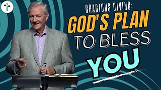 Gracious Giving: God's Plan To Bless You | Pastor Terry Moore