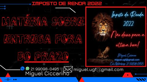 IMPOSTO DE RENDA 2022 🦁 📢 TERMINOU O PRAZO 💲 💲 💲