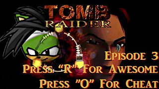 TsarKaz'mThe99th Plays Open Lara Tomb Raider Gameplay [Episode 3]