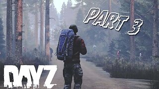 Can We Survive The Zombie Apocalypse - DayZ Solo Survival - Part 3