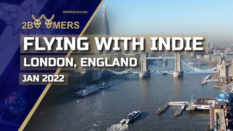FLYING WITH INDIE LONDON - JANUARY 2022