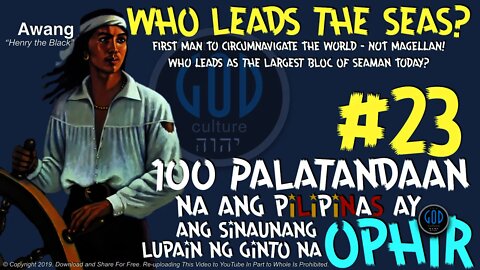 #23: 100 Palatandaan na ang Pilipinas ay ang Sinaunang Lupain ng Ginto na Ophir
