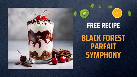 Free Black Forest Parfait Symphony Recipe 🍫🍒🍨+ Healing Frequency🎵