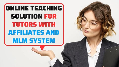 Best Online Teaching Solution for Tutors with Affiliates and MLM System