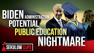 Biden Administration Potential Nightmare for Public Education