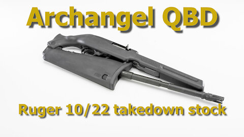 Archangel AAQBD Takedown Stock Install on Ruger 10/22 #425