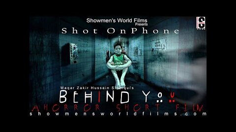 BEHIND YOU | HORROR | SHORT FILM | HD | Shot On Phone.