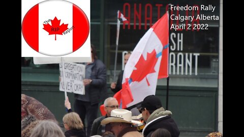 Freedom Rally Calgary April 2 2022