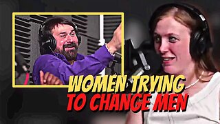 Modern Women are trying to change men