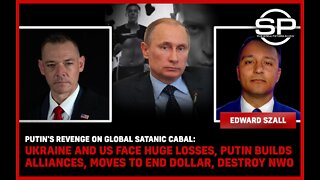 Putin's Revenge On Satanic Cabal: Ukraine And US Suffer, Putin Builds Alliances And Ends The Dollar