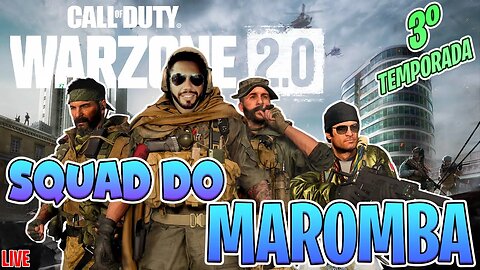 WARZONE 2.0 /\ 3° TEMPORADA \/ DEIXA SEU LIKE -- *** #maromba #FPS #LIVE #WARZONE