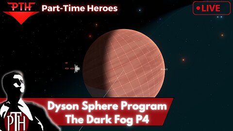 PTH Dyson Sphere Program P4: New Planet Who Dis?