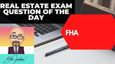 Daily real estate practice exam question -- What is an FHA loan?