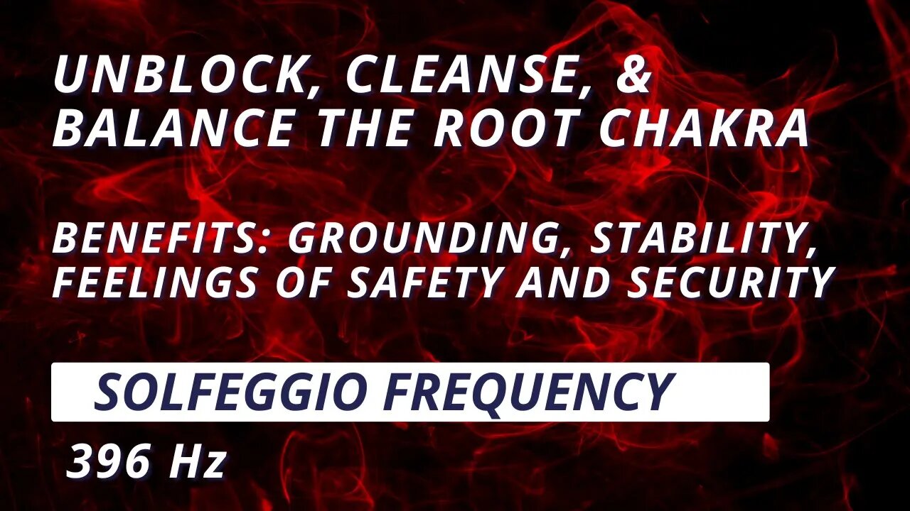 Root Chakra Healing 396 Hz Solfeggio Frequency Meditation For Grounding And Stability Root Chakra Healing 396 Hz Solfeggio Frequency Meditation For Grounding And Stability