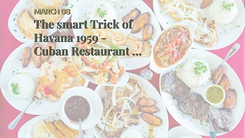 The smart Trick of Havana 1959 - Cuban Restaurant in Tavares, FL That Nobody is Discussing