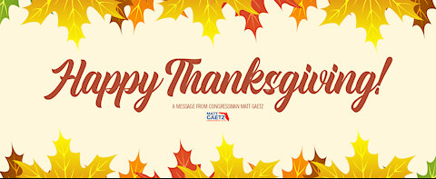 Happy Thanksgiving – A Message from Congressman Matt Gaetz