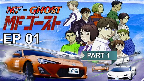 MF GHOST Ep 01 - MFG Anime pt 1 English Sub - Heavenly Anime