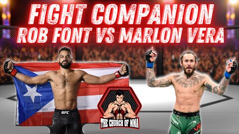 Fight Companion: Rob Font vs Marlon Vera