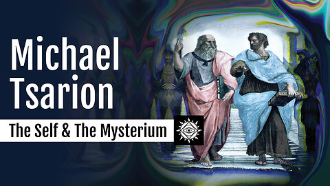 Michael Tsarion | The Self & the Mysterium (Free InnerVerse Plus+ Show!)