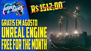 R$ 1.512,00 em ASSETS gratuitos na Unreal Engine no mês de Agosto