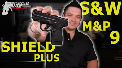 Smith & Wesson M&P 9 Shield Plus 9mm | Concealed Carry Channel