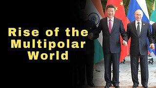 The Rise of a Multipolar World: Why the West Is Losing