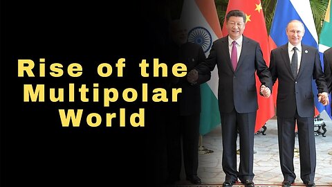 The Rise of a Multipolar World: Why the West Is Losing