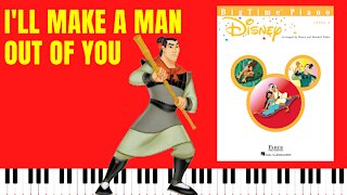 I'll Make a Man Out of You [Mulan] (BigTime Piano Disney)