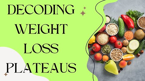 Cracking the Weight Loss Code: Overcoming Plateaus for a Healthier You