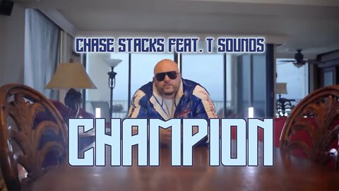 Chase Stacks feat. T Sounds - Champion (Music Video)