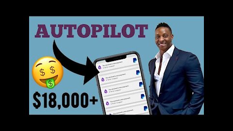 Earn $18,000+ On Autopilot🚀 (NEW METHOD) Make Money Online | Passive Income