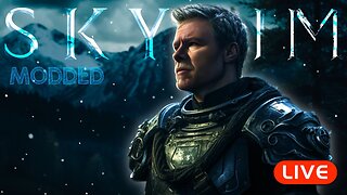 🔴LIVE - MODDED SKYRIM - Part 5