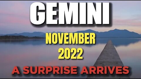 Gemini ♊ 😳 A SURPRISE ARRIVES 😳 Horoscope for Today NOVEMBER 2022 ♊ Gemini tarot November 2022 ♊